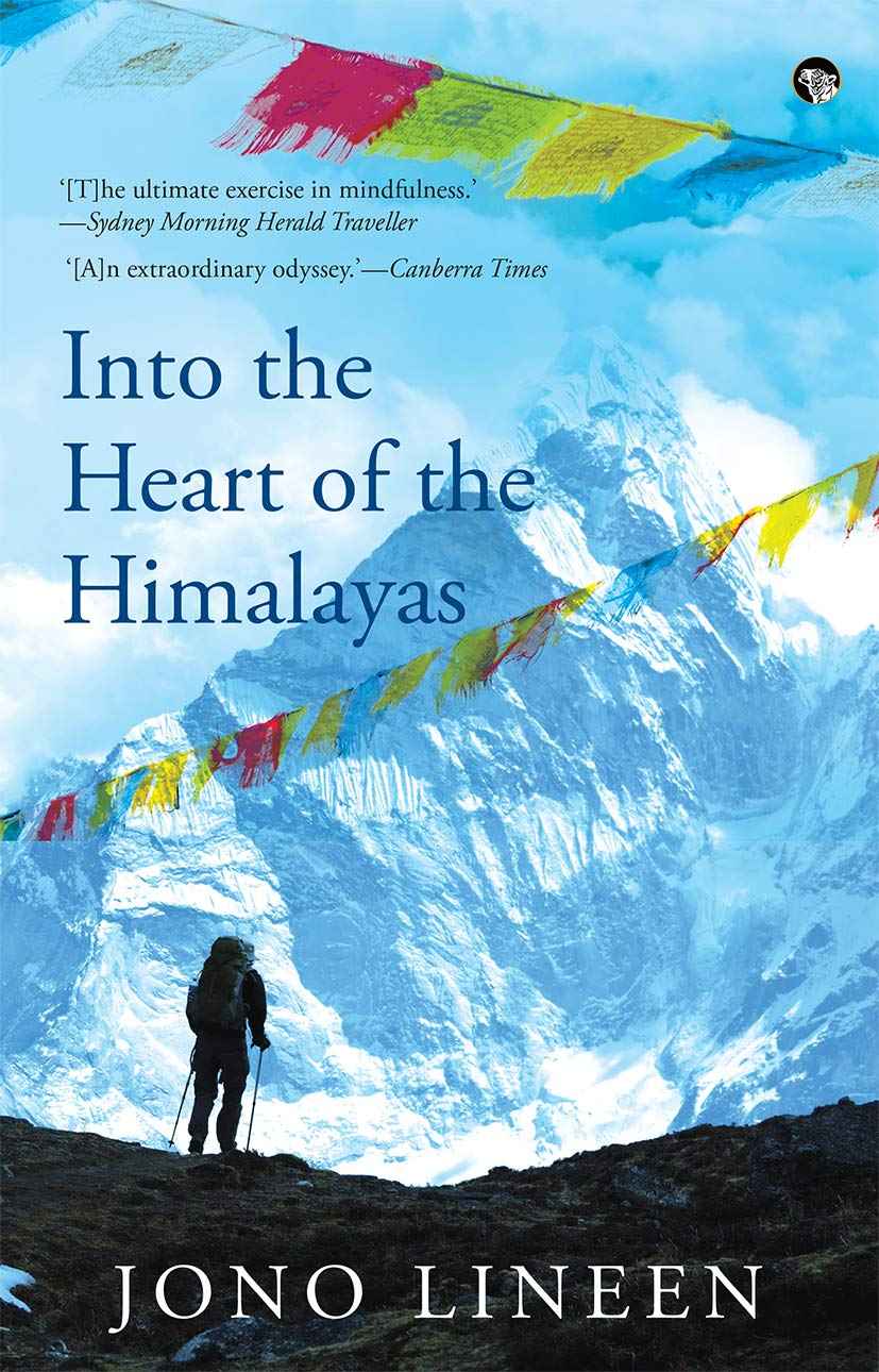 Into the heart of the Himalayas by Jono Lineen (ISBN: 9788194446828)