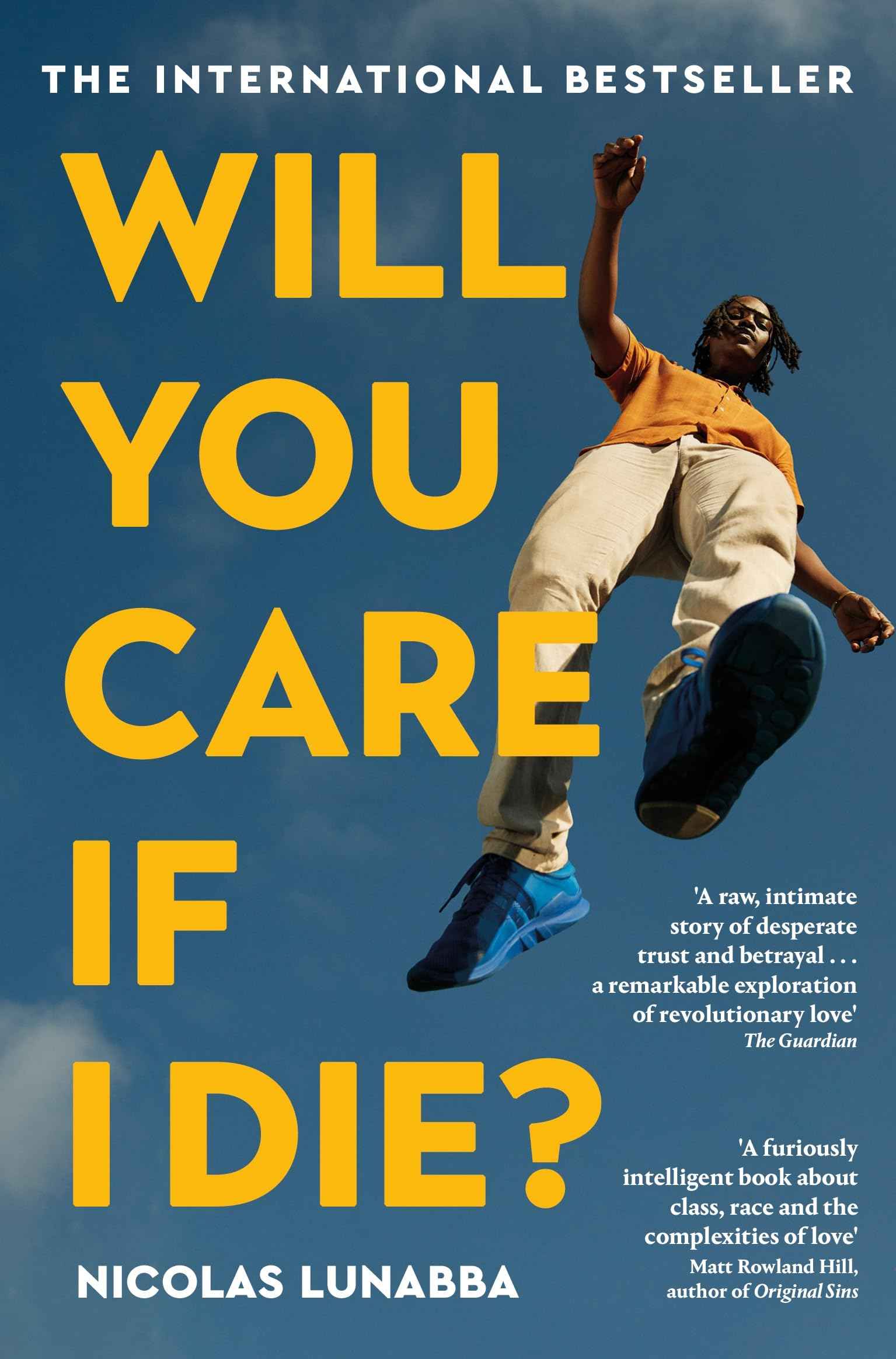 Picador Will You Care If I Die?. by Nicolas Lunabba (ISBN: 9781035022595)
