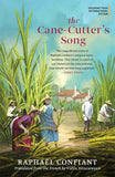 The Cane-Cutter's Song by Raphaël Confiant (ISBN: 9789354470769)