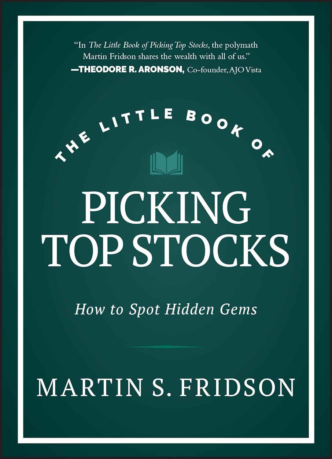 The Little Book of Picking Top Stocks- Paperback - by Martin S. Fridson