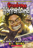 HORRORLAND DR MANIAC VS. ROBBY SCHWART Paperback image 1
