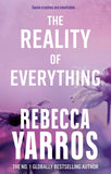 The Reality of Everything (Flight & Glory) by Rebecca Yarros (ISBN: 9780349442570)