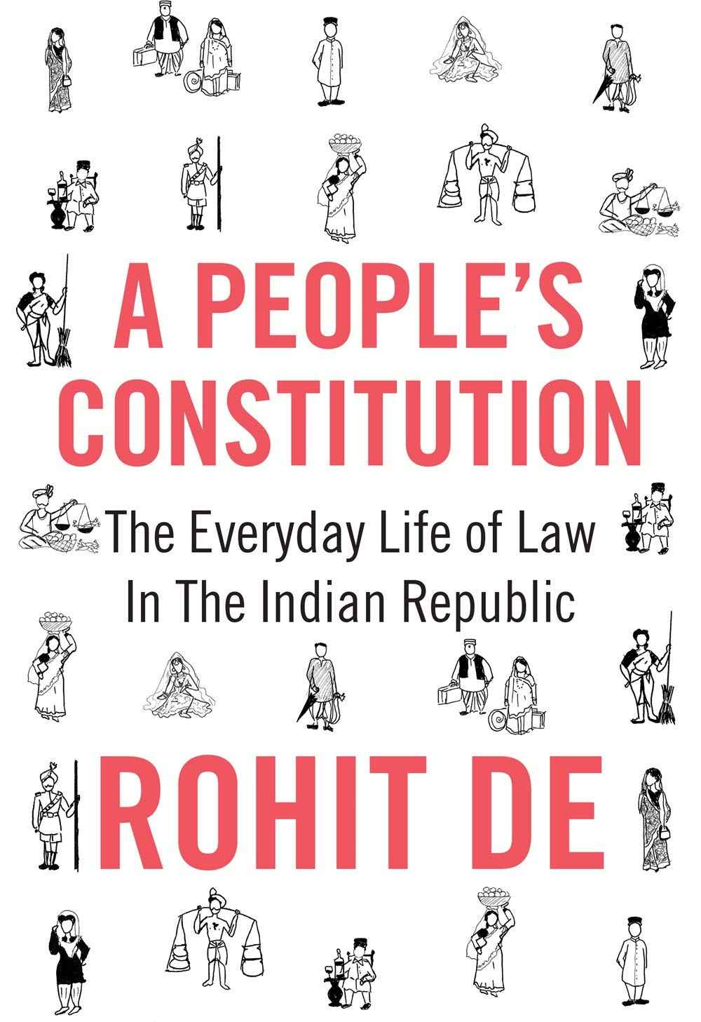 A Peoples Constitution by De, Rohit (ISBN: 9780691192550)