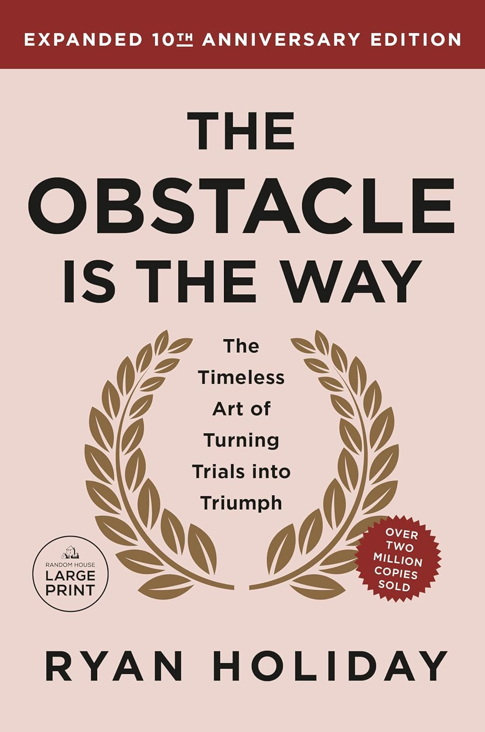 The Obstacle is the Way Expanded 10th Anniversary Edition: The Timeless Art of Turning Trials into Triumph NYBooksHub