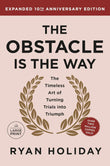 The Obstacle is the Way Expanded 10th Anniversary Edition: The Timeless Art of Turning Trials into Triumph NYBooksHub