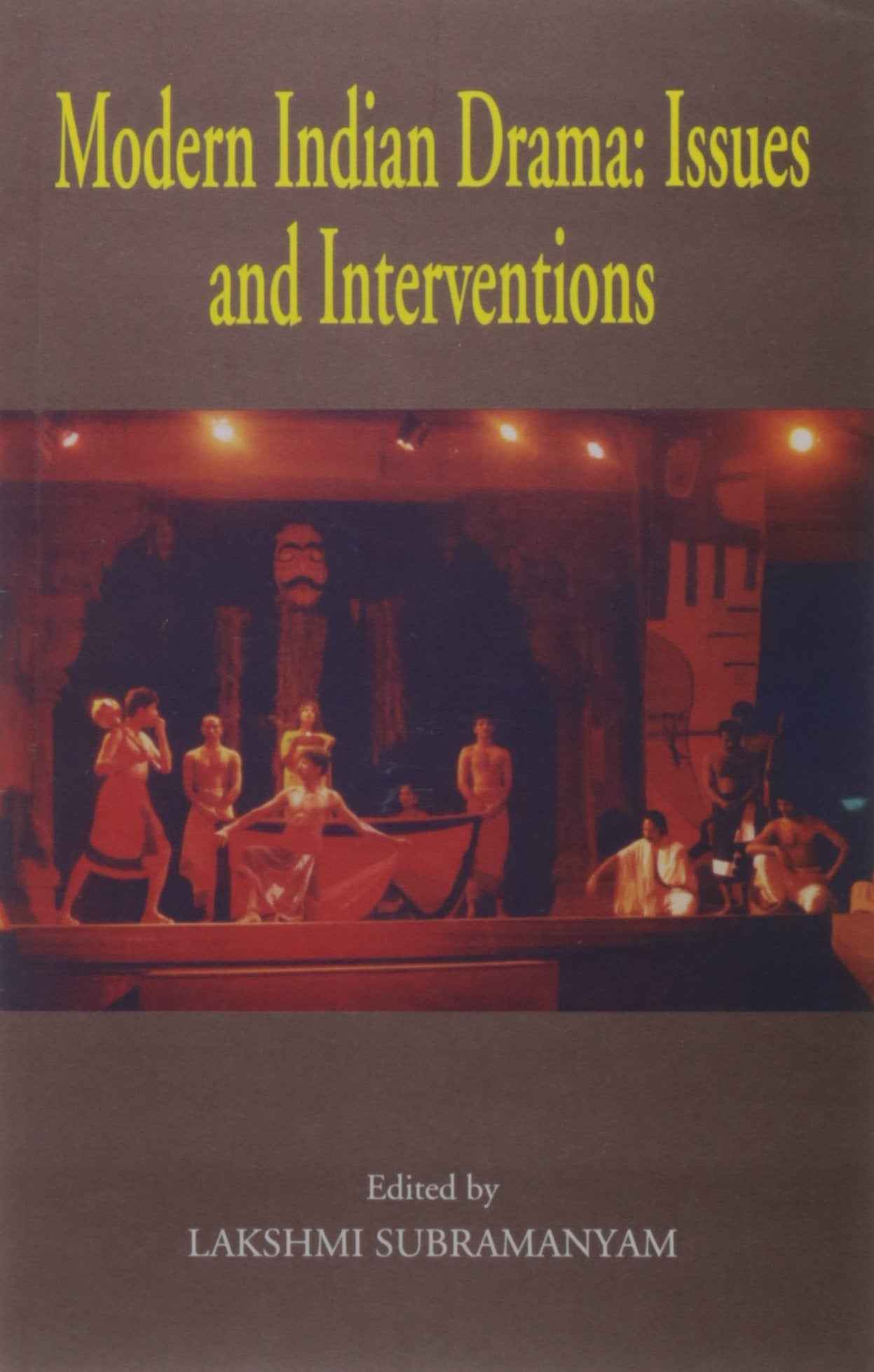 Modern Indian Drama: Issues and intervention by L Subramanyam (ISBN: 9788188575640)
