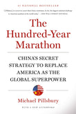 Front cover of the book 'The Hundred-Year Marathon: China's Secret Strategy to Replace America as the Global Superpower' by Michael Pillsbury.