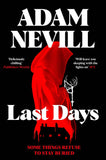 Last Days by Adam Nevill (ISBN: 9781035068456)