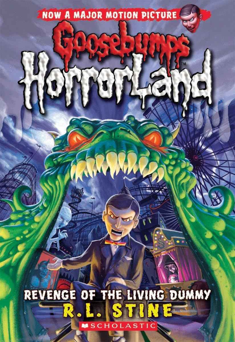 Revenge of the Living Dummy (Goosebumps HorrorLand, No. 1) by Stine R. L. (ISBN: 9780439918695)