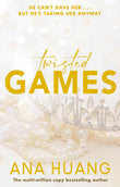 Twisted games (twisted series) by Ana Huang (ISBN: 9780349434315)