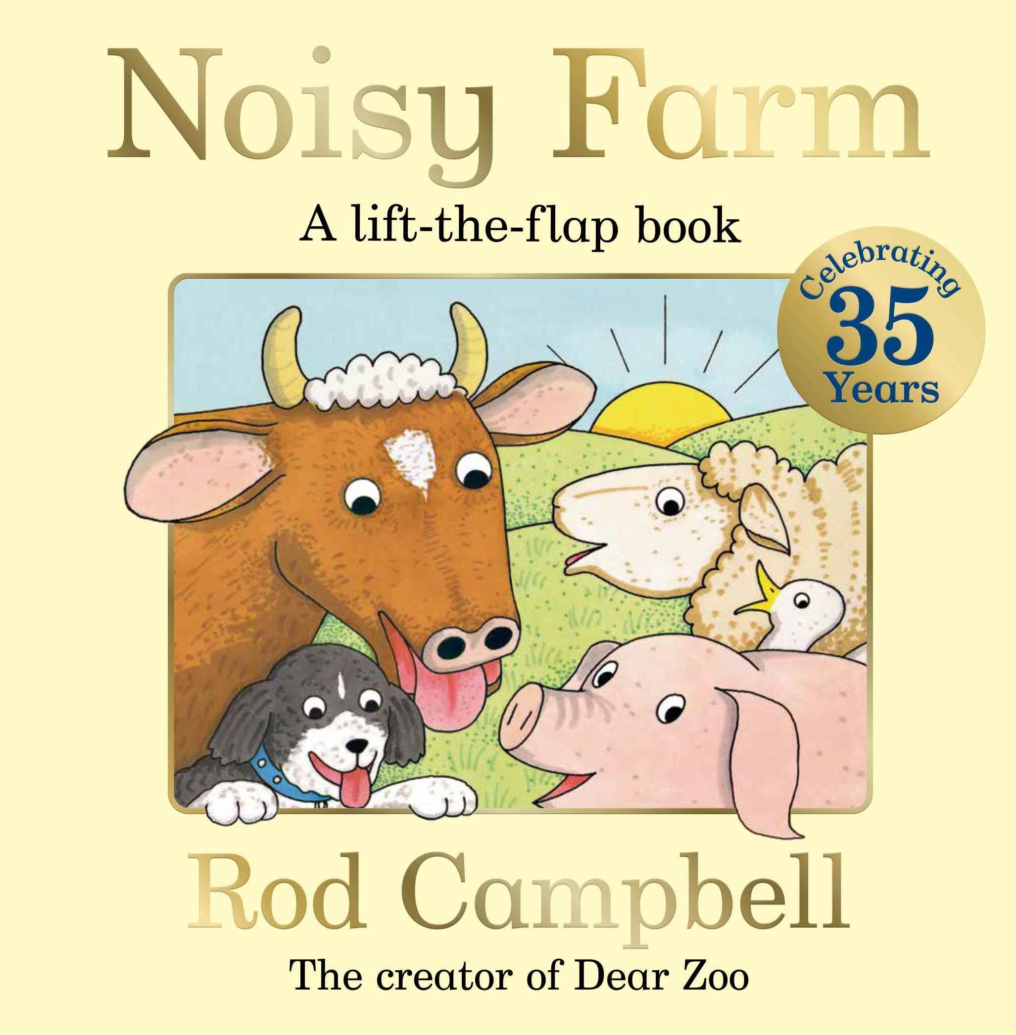 Macmillan Childrens Books Noisy Farm The lift-the-flap preschool classic perfect for little hands. by Rod Campbell (ISBN: 9781035055791)