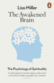 The Awakened Brain: The Psychology of Spirituality
