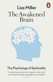 The Awakened Brain: The Psychology of Spirituality