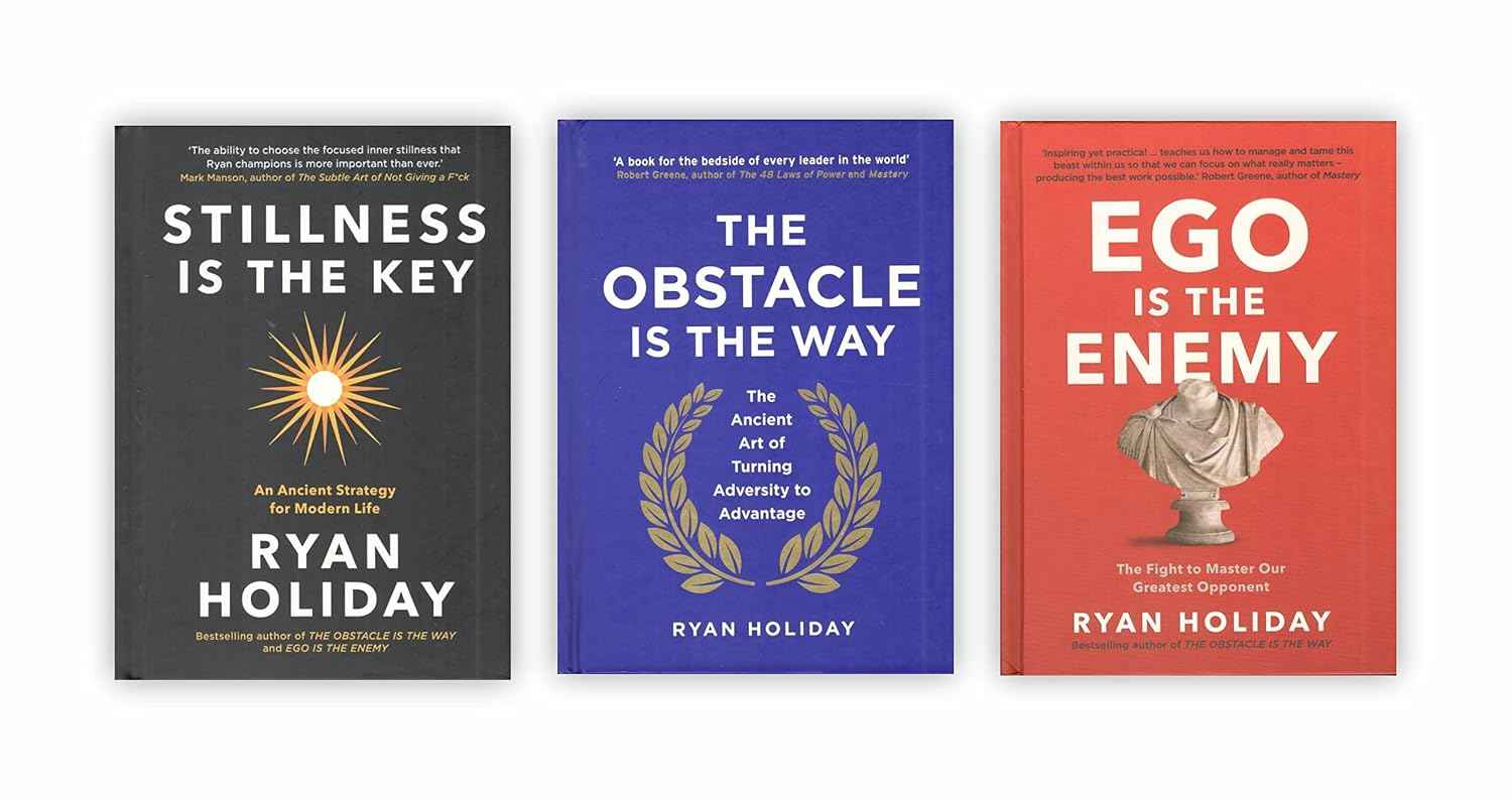 Ryan Holiday 3 Books Collection Set (Ego Is The Enemy, The Obstacle Is The Way, Stillness Is The Key Hardcover)