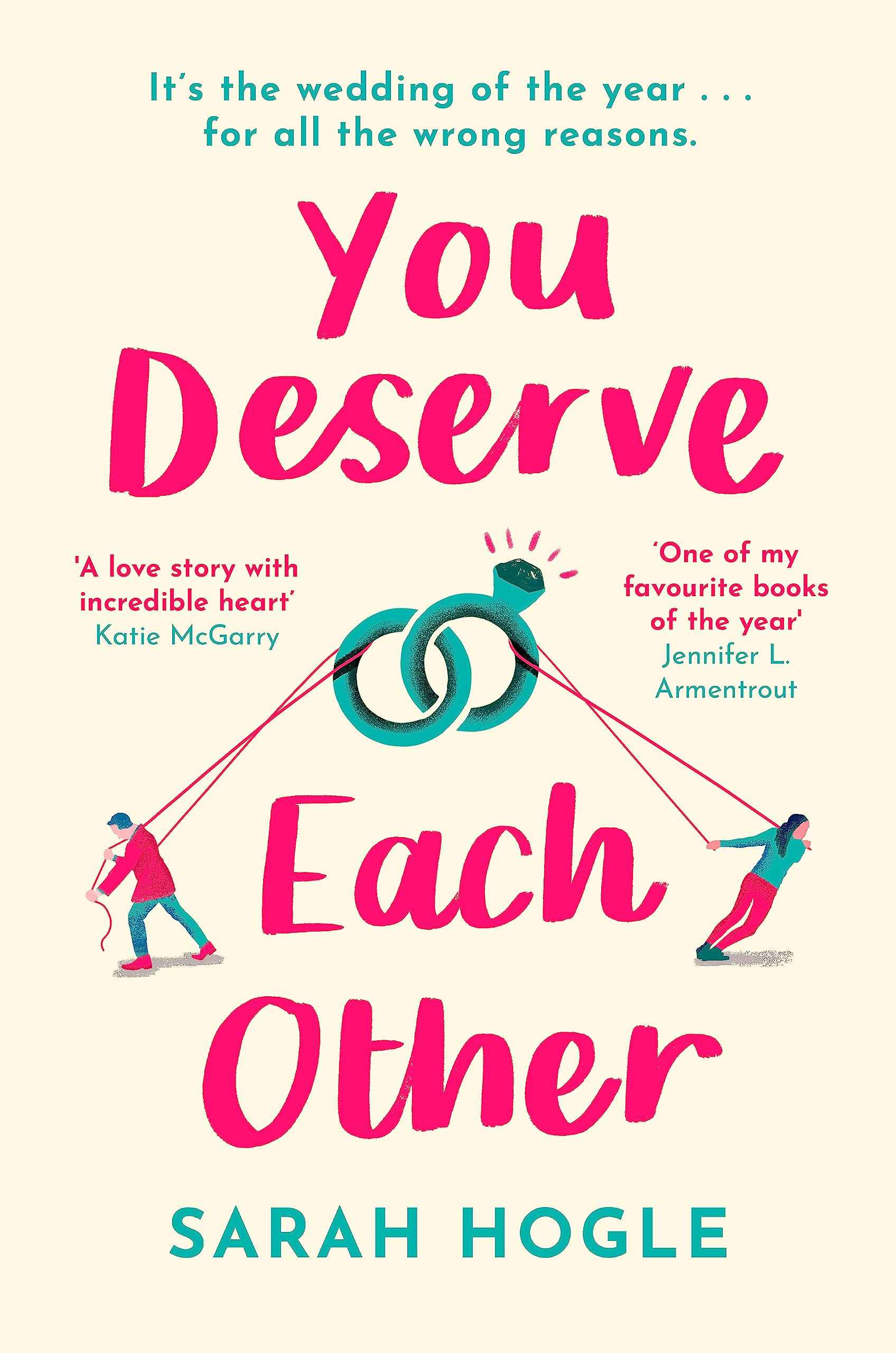 You Deserve Each Other: The perfect escapist feel-good romance by Sarah Hogle (ISBN: 9780349424347)