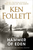 The Hammer of Eden by Ken Follett (ISBN: 9781509864324)