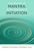 The Power of Mantra and the Mystery of Initiation by Tigunait Rajmani (ISBN: 9780893891763)