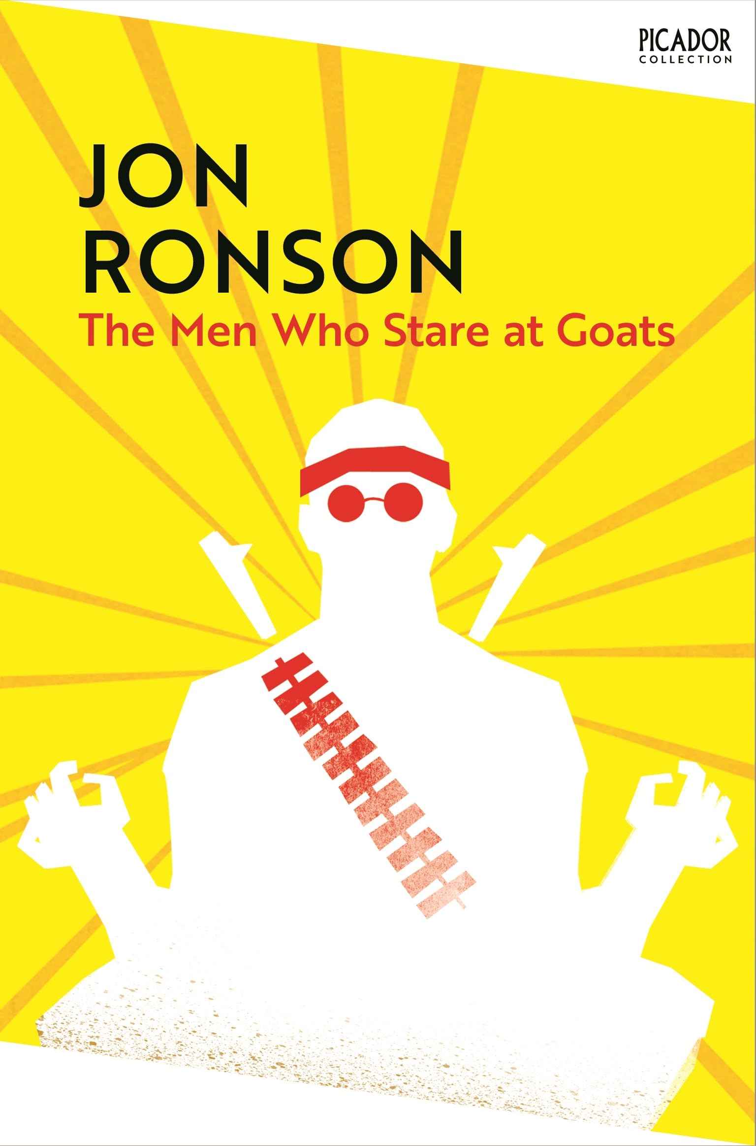 The Men Who Stare At Goats (Picador Collection) by Jon Ronson (ISBN: 9781035039227)