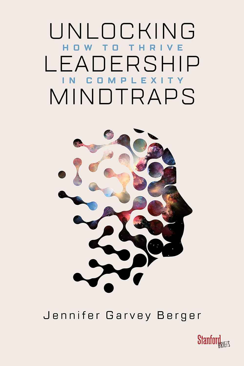 Unlocking Leadership Mindtraps PaperbackÐ  by Jennifer Garvey Berger (Author