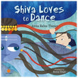 Shiva Loves To Dance by Anita Raina Thapan (ISBN: 9788176212779)