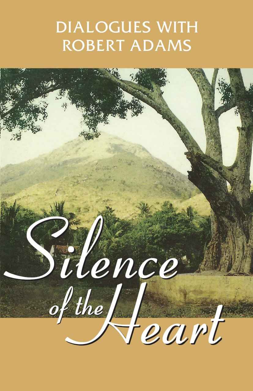 SILENCE OF THE HEART YOGI IMPRESSIONS by Adams Robert - Paperback (ISBN: 9788188479955)