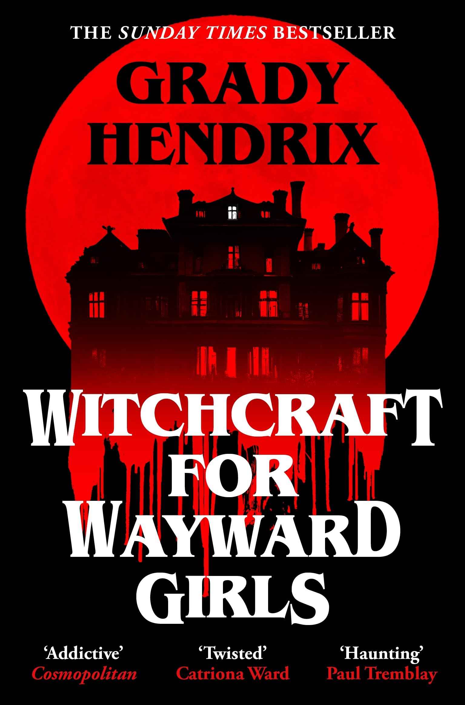 Witchcraft for wayward girls by Grady Hendrix (ISBN: 9781035030897)