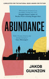 Abundance: Unputdownable and heartbreaking coming-of-age fiction about fathers and sons by Jakob Guanzon (ISBN: 9780349702698)