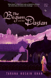 Hachette India The Begum and the Dastan by Khan, Tarana Husain (ISBN: 9789393701626)
