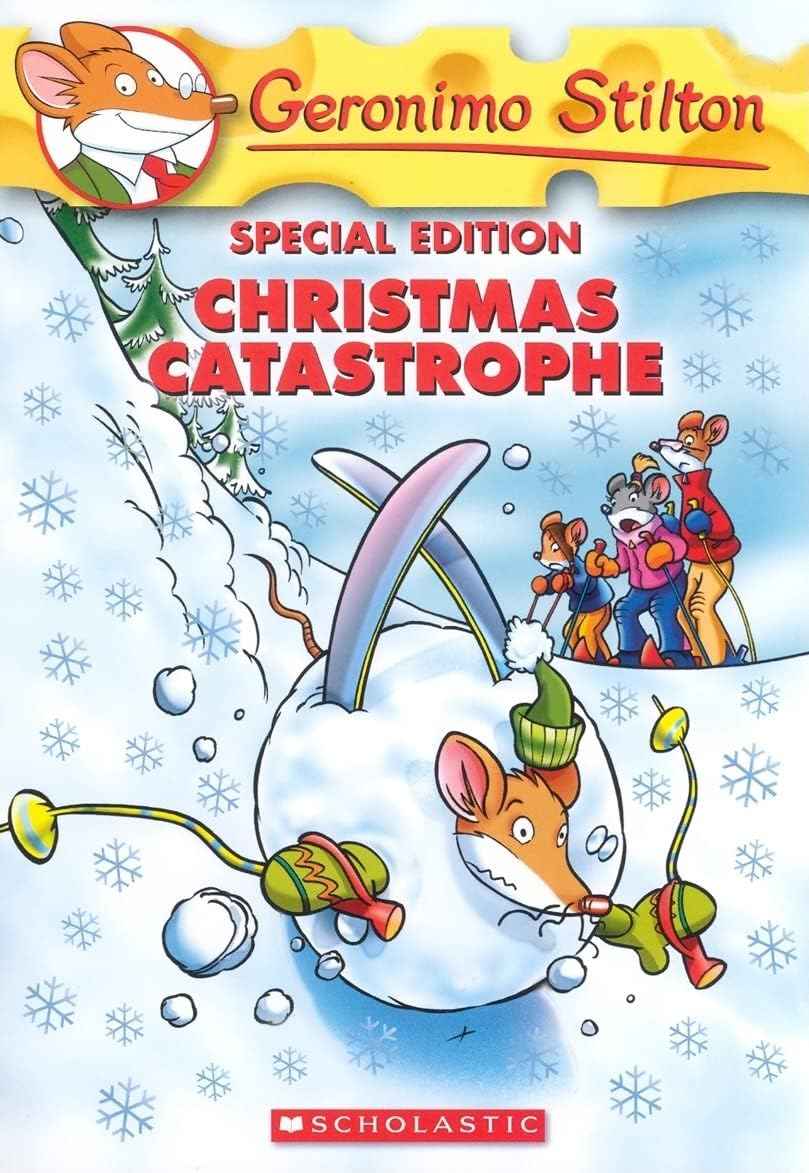 Christmas Catastrophe (Geronimo Stilton Special Edition) by Stilton Geronimo (ISBN: 9780545009027)