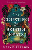 The Courting of Bristol Keats by Mary E Pearson (ISBN: 9781035054039)