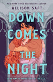 Down Comes the Night: the gothic fantasy romance from the New York Times bestselling author by Allison Saft (ISBN: 9781510113688)