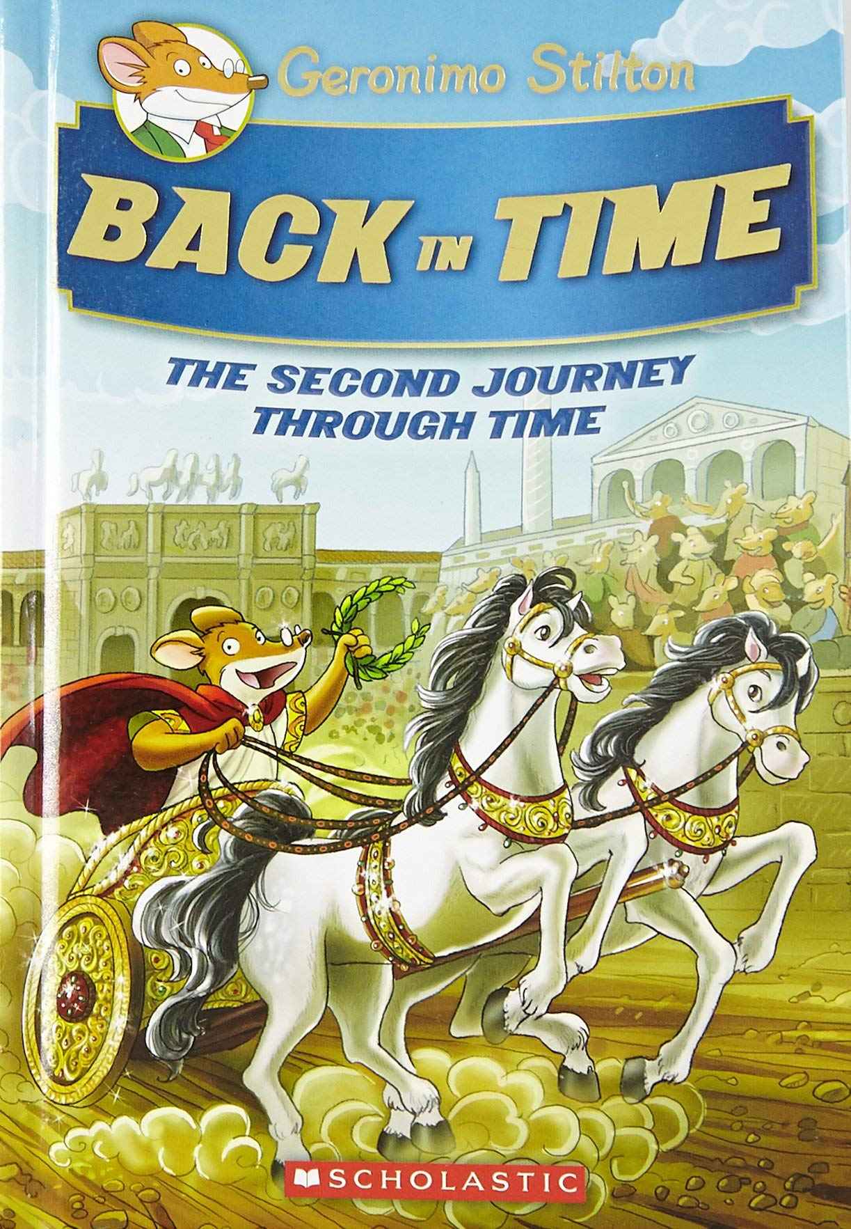 Geronimo Stilton Se: the Journey Through Time #2: Back in Time GERONIMO STILTON by Geronimo Stilton - Hardcover (ISBN: 9789351036609)
