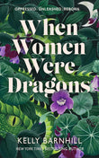 WHEN WOMEN WERE DRAGONS -Paperback image 1