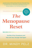 The Menopause Reset: Get Rid of Your Symptoms and Feel Like Your Younger Self Again by Dr. Mindy Pelz | Paperback | 9788119554157 | S-9788119554157 Nybookshub