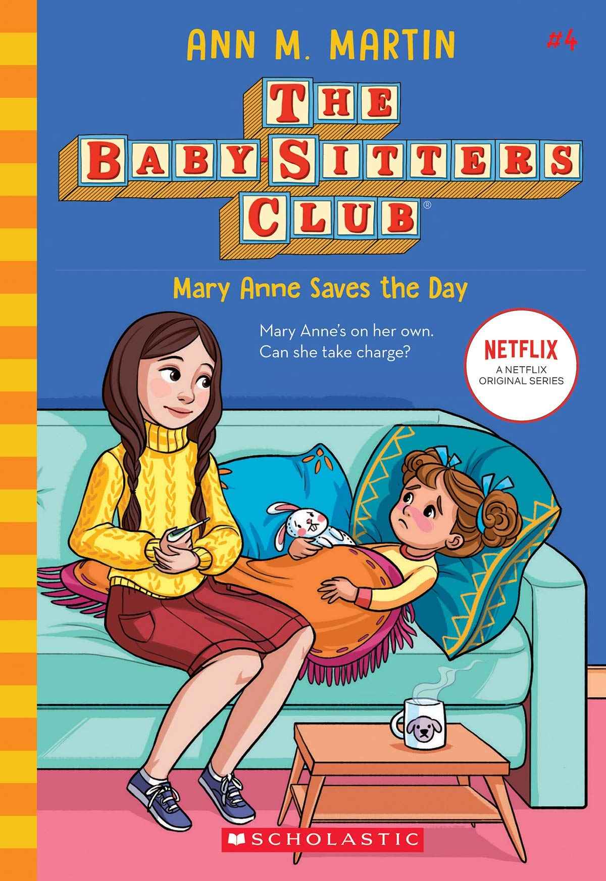 Baby-Sitters Club #4: Mary Anne Saves The Day (Netflix Edition) by Ann M Martin (ISBN: 9789389823448)