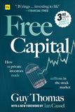 Free Capital: How 12 private investors made millions in the stock market by Guy Thomas (ISBN: 9780857198822)