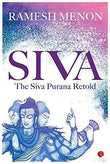 Siva The Siva Purana Retold – PRAMESH MENON [PB] | 9788129114952