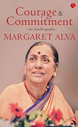 Courage & Commitment: An Autobiography  Margaret Alva [HB] | 9788129139566