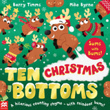 Ten Christmas Bottoms: A hilarious counting rhyme - with reindeer bums! (Ten Bottoms) by Barry Timms, Mike Byrne (ISBN: 9781035022250)