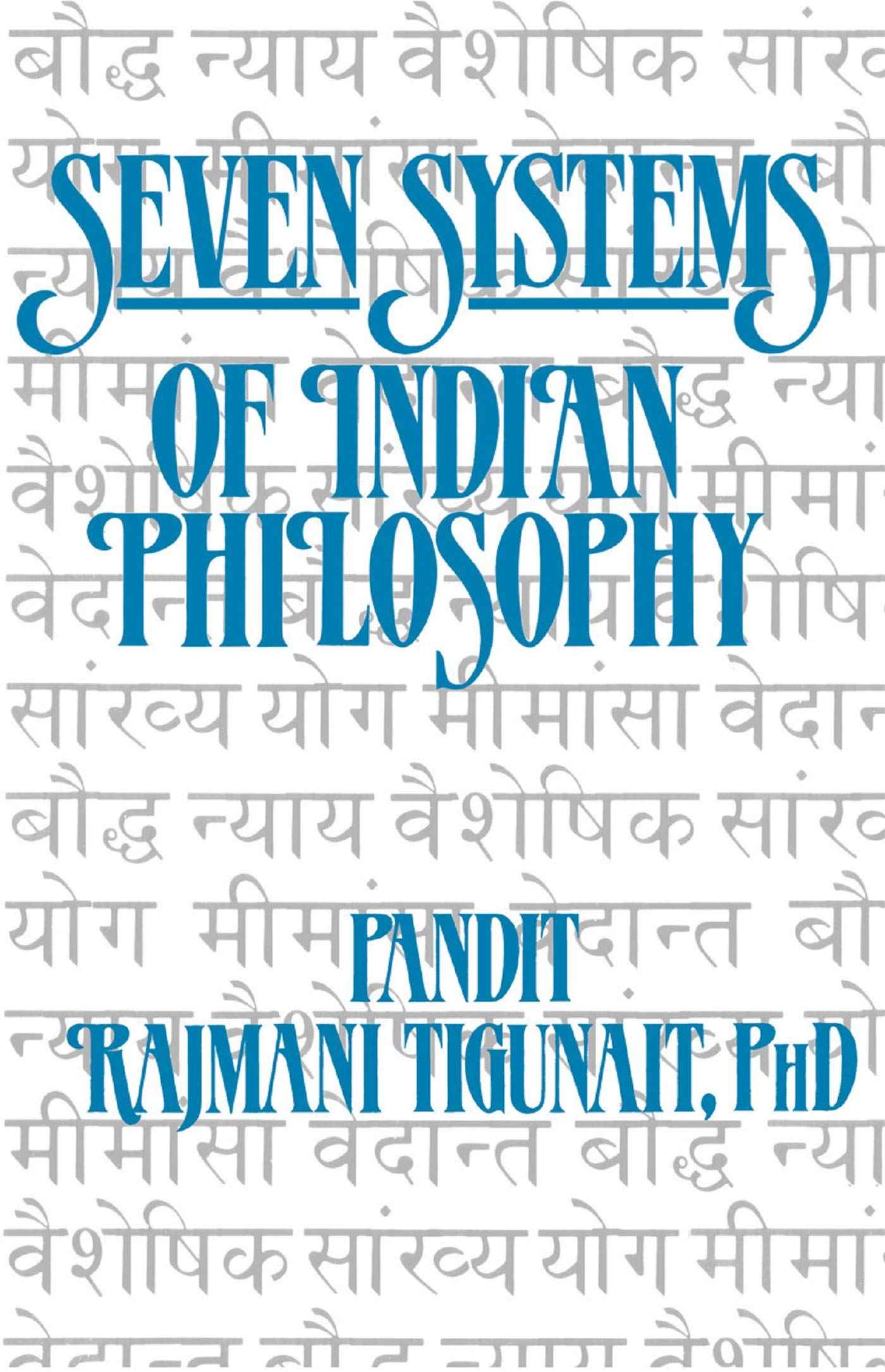 Seven System Of Indian Philosophy by Tigunait Rajmani Pandit (ISBN: 9780893896218)