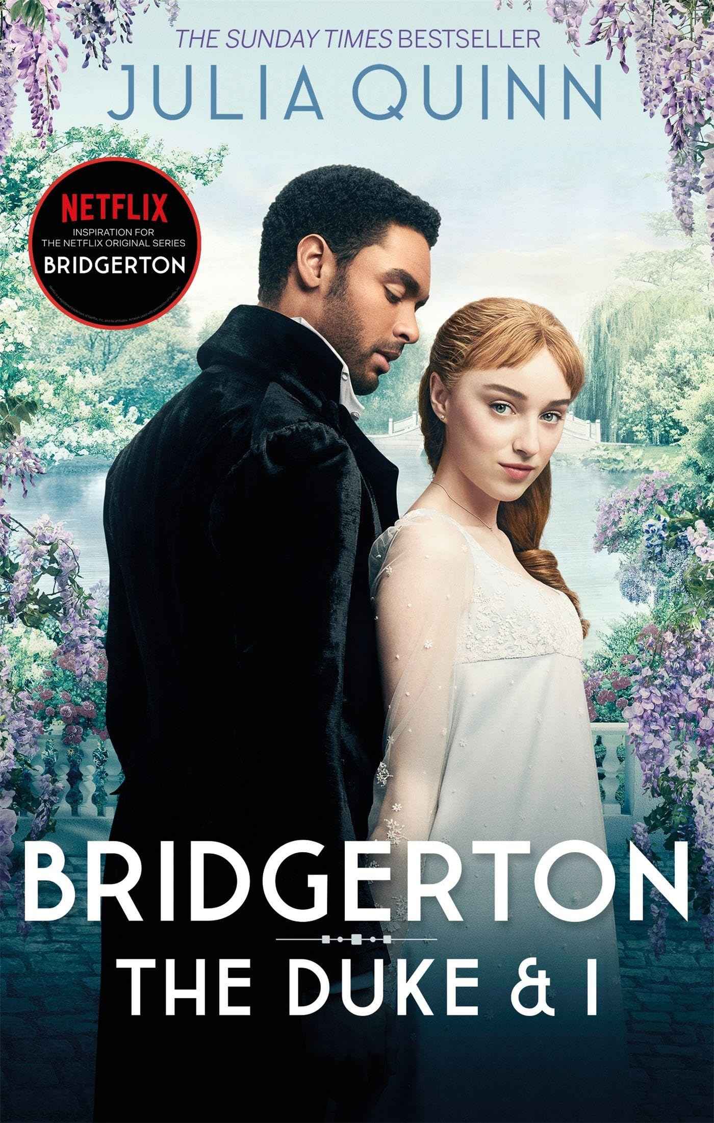 Bridgerton: The Duke and I (Bridgertons Book 1): The Sunday Times bestselling inspiration for the Netflix Original Serie by Quinn Julia (ISBN: 9780349429212)