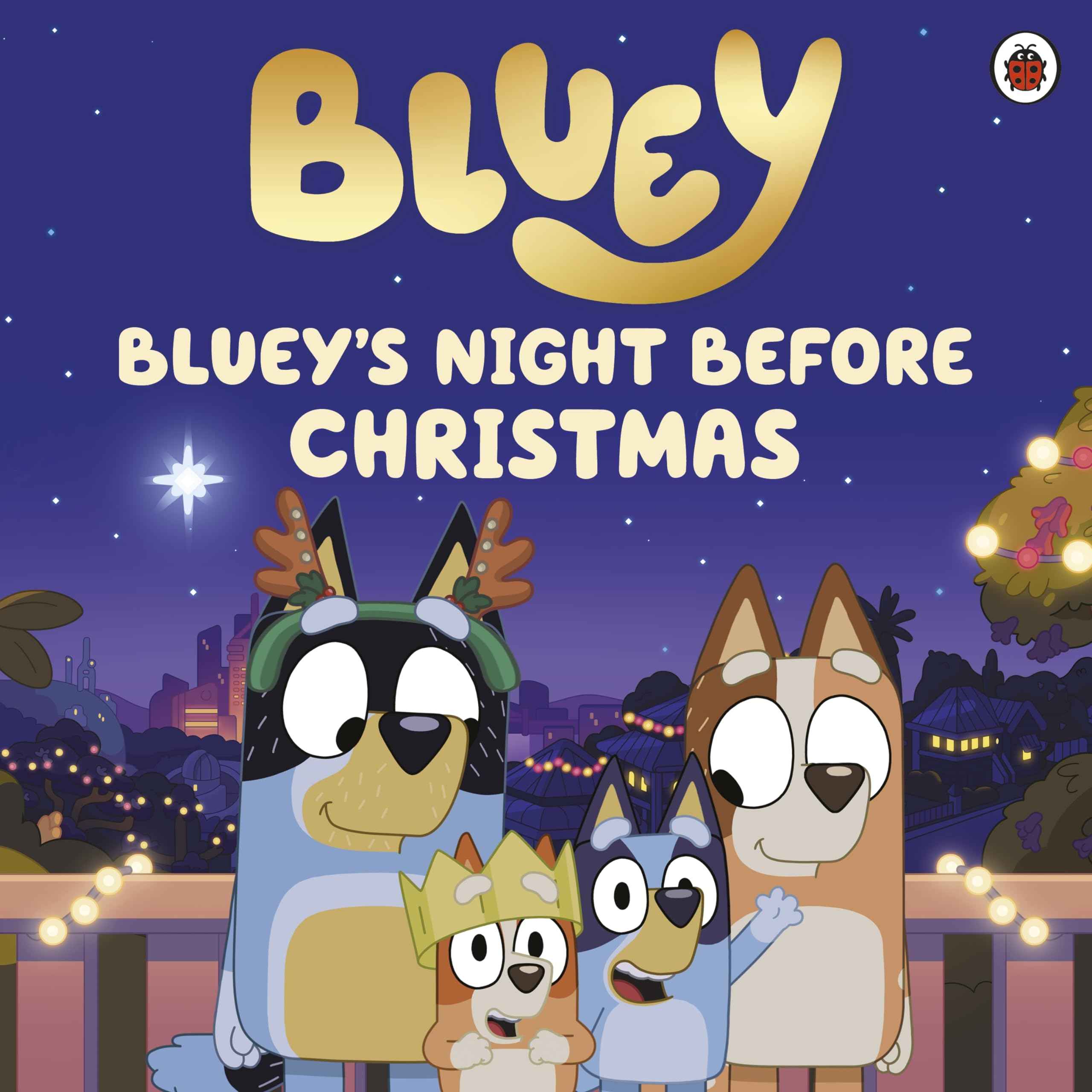 Ladybird Bluey Blueys Night Before Christmas. by Bluey, (ISBN: 9780241673553)