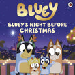 Ladybird Bluey Blueys Night Before Christmas. by Bluey, (ISBN: 9780241673553)