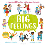 Big Feelings: From the bestselling creators of All Are Welcome by Alexandra Penfold (ISBN: 9781526639776)