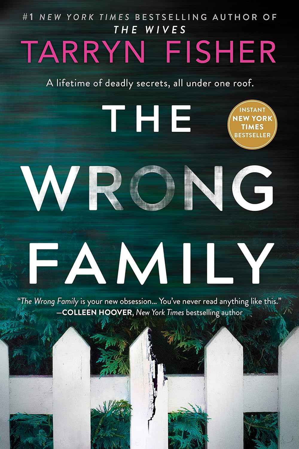 Wrong Family: A Thriller -- PaperbackÐ  by Tarryn Fisher