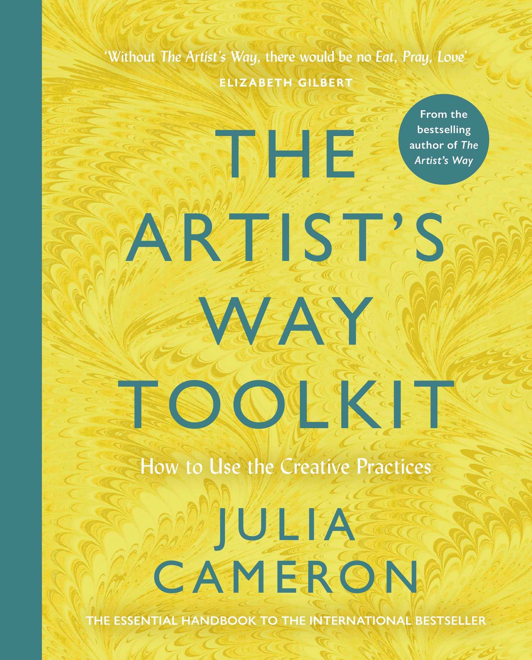 The Artist's Way Toolkit: How to Use the Creative Practices by Julia Cameron (ISBN: 9781805222033)