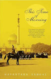 This Time Of Morning – Nayantara Sahgal [PB] | 9788172236809