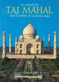 501 Images Of Taj Mahal & Glimpses Of Mughal Agra – RUPINDER KHULLAR [HB] | 9788172340810