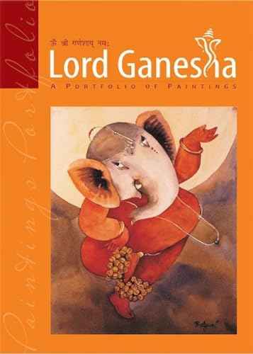 Lord Ganesha : A Portfolio Of Paintings (Hb) [HB] | 9788172343231