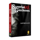 Surprise Me, Gentlemen! – Amitabh Manu [PB] | 9788172344498